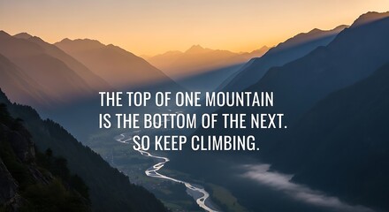 Mountain Sunrise with Valley View, and Climbing.