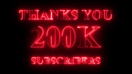 Thank you for 200k subscribers text animation with neon glowing effect, social media celebration, subscribers milestone