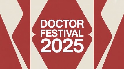 Doctor festival 2025 banner isolated on white background, promoting medical event in a modern style