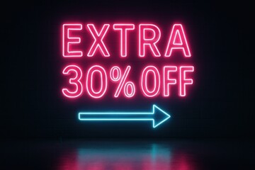Obraz premium Neon banner showcasing EXTRA 30% OFF discount offer, eye-catching retail promotion with a bright glow.