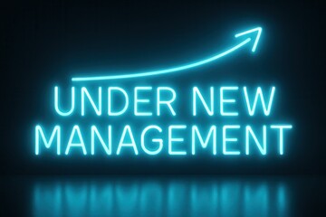 Fototapeta premium Neon banner reading UNDER NEW MANAGEMENT with an upward arrow, vibrant retail promotion for business changes.