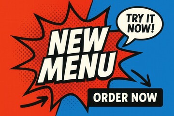 Eye-catching banner with NEW MENU and ORDER NOW promotion in a comic style, featuring a bold try it now offer.