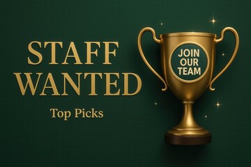 STAFF WANTED with JOIN OUR TEAM promotion on a golden trophy, classy design, effective retail recruitment offer.