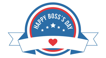 A red, white, and blue emblem with a ribbon celebrating Happy Boss's Day with stars and a heart.