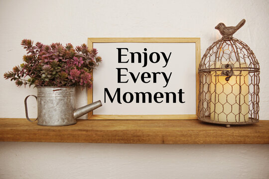 Naklejki Enjoy Every Moment Motivational And Inspirational Quotes