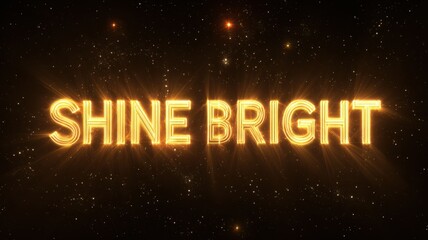 Shine bright glowing text in a dark starry background