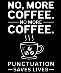 Retro No More Coffee Funny Vintage ELA Grammar English Teacher