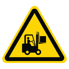 Watch for forklift truck caution sign, a yellow triangle sign with a black forklift truck icon inside it