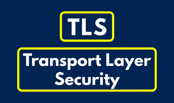 TLS Protocol, Transport Layer Security