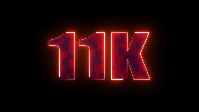 11k glowing neon red typography, futuristic milestone number design for online subscribers growth, digital achievement and community celebration