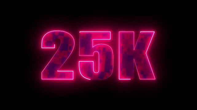 25k glowing neon pink number, modern digital typography milestone design for social media subscribers celebration, community success and online growth