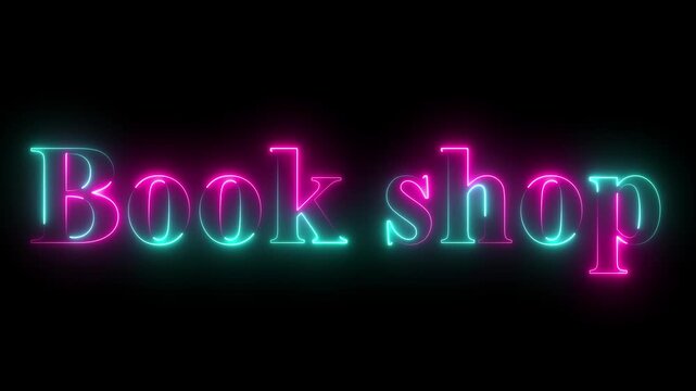 Watch now neon text animation. A neon sign spells out BOOK SHOP against a dark textured background. - Powered by Adobe