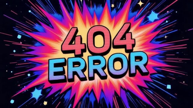 Dynamic 404 error message explosion in vibrant comic book style, suggesting website downtime and tech issues with a powerful visual impact