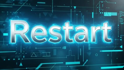 Glowing 'Restart' text on a futuristic blue circuit board background, symbolizing a system reboot or a fresh beginning. - Powered by Adobe