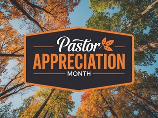 Celebrating pastor appreciation month with a beautiful autumnal backdrop of trees