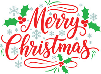 Merry Christmas Calligraphy with Holly Berry and Snowflakes on White Background