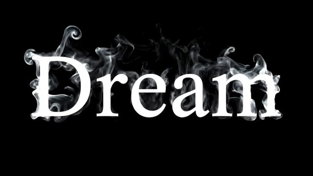 Elegant text animation revealing the word Dream from ethereal white smoke wisps on a solid black background