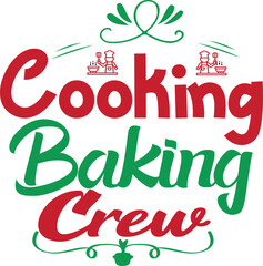 Cooking Baking Crew Christmas Typography Vector T-Shirt Design