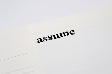 Detailed look at the meaning of Assume