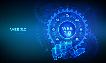 Web 3.0. New generation of the Internet concept. Block chain. Digital communication, AI, virtual technology. Hand touching digital interface with interconnected gears and icons. Vector illustration.