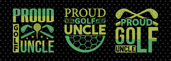 Golf SVG Bundle | Proud Golf Uncle Quote Cricut & Silhouette Digital Design