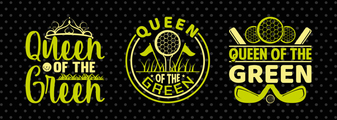 Queen Of The Green SVG Bundle | Funny Golf Sports T-Shirt Design Cut Files