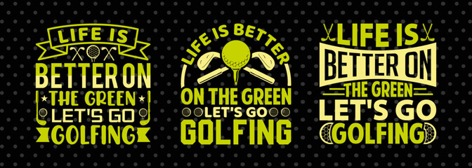 Golf SVG Bundle | Life Is Better On The Green Let's Go Golfing Digital Design for Cricut & Silhouette