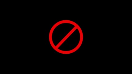 neon line ban icon animation stop wrong problem attention carfull warning animated. Neon Prohibition Forbidden Sign on Black Background.