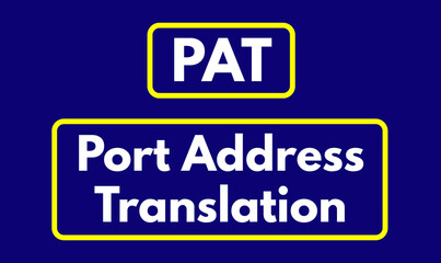 PAT, Port Address Translation