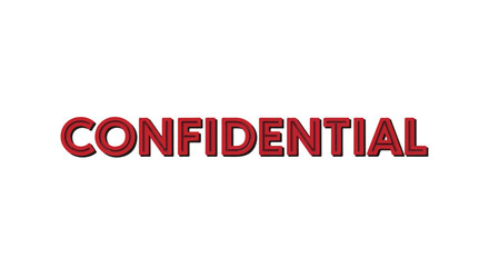 A graphic depiction of the word 'confidential' in a bold red font against a stark white background, emphasizing secrecy and restricted access