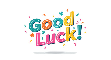 Festive good luck wishes with vibrant typography and celebratory confetti illustration for greetings, cards, and gifts