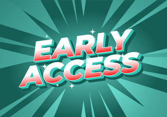 A vibrant graphic design featuring the text Early Access in bold, stylized font