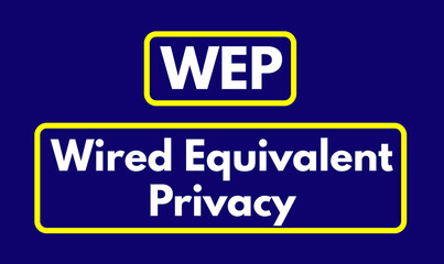 WEP, Wired Equivalent Privacy