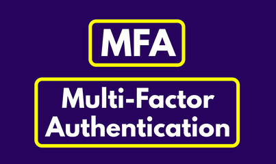 MFA, Multi-Factor Authentication