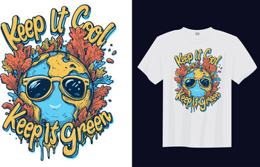 Keep It Cool Keep It Green &ndash; Eco Friendly Climate Awareness Slogan Typography T-shirt Design