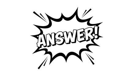Black and White Comic Book Style Answer Explosion