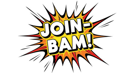 Join-Bam! Comic Book Style Explosion Graphic