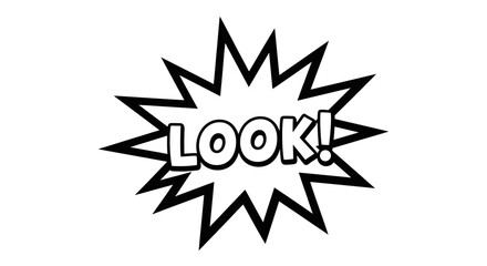 Comic Book Style "LOOK!" Speech Bubble with Sharp Edges