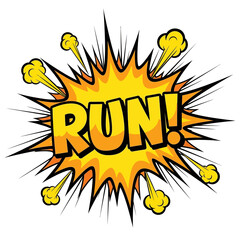 Comic Book Explosion Speech Bubble Saying Run!