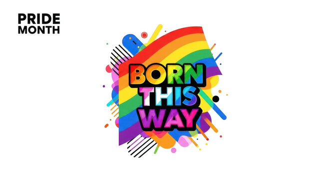 Pride month graphic with the text born this way in colorful rainbow lettering and abstract shapes isolated on transparent background