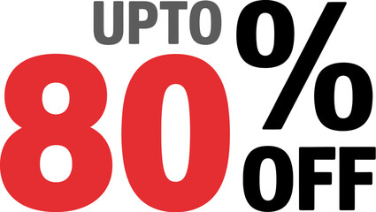 Sale upto eighty percent off limited time offer promotion