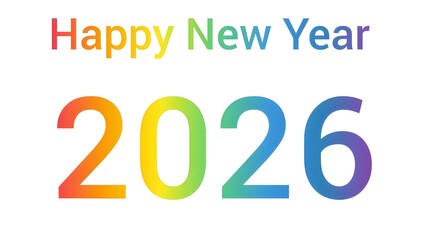 Colorful Happy New Year 2026 Greeting Design. White background 2026