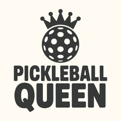 Vector art of pickleball queen text and graphic with a pickleball wearing a crown