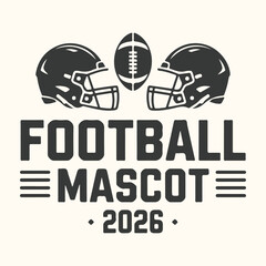 Vector art of football mascot 2026 logo with two helmets and a football