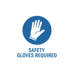 Fototapeta premium Safety sign: Mandatory use of gloves.