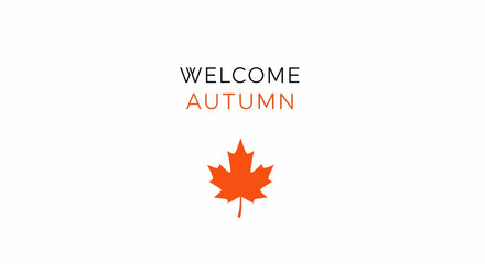 Welcome Autumn Sign with Maple Leaf - Celebrating the Fall Season