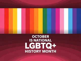 October is national lgbtq history month with rainbow flag background