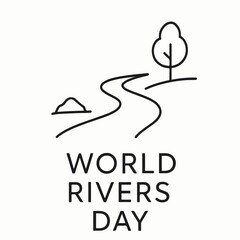 World Rivers Day &mdash; Celebrating and Protecting Our Rivers.