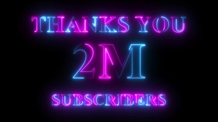 Thank you for 2 million subscribers text animation with neon glowing effect, social media celebration, subscribers milestone