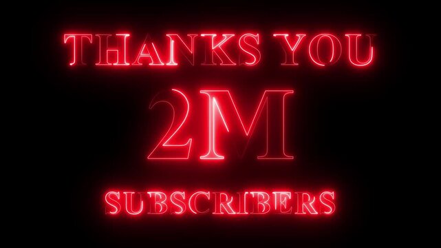 Thank you for 2 million subscribers text animation with neon glowing effect, social media celebration, subscribers milestone